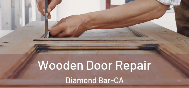  Wooden Door Repair Diamond Bar-CA